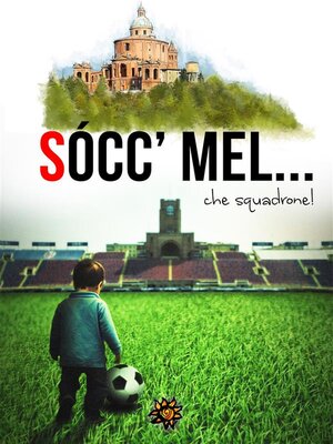 cover image of Sòcc'mel... che squadrone!